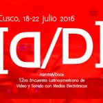 A/D | AsimtriA/Doce | 12vo Encuentro Latinoamericano de Video y Sonido con medios electrónicos